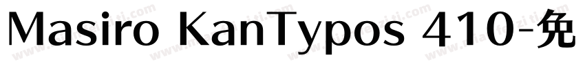 Masiro KanTypos 410字体转换
